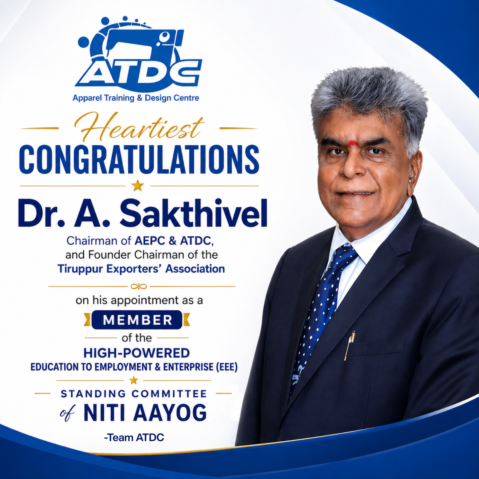 Padma Shri Dr. A. Sakthivel, Chairman of AEPC & ATDC Appointed to NITI ...